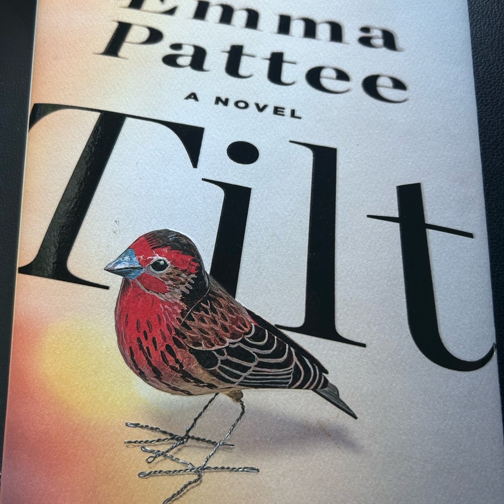 TILT by Emma Pattee 1st Ed. Book